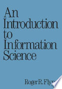 An introduction to information science.
