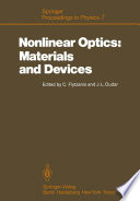 Nonlinear Optics: Materials and Devices [E-Book] : Proceedings of the International School of Materials Science and Technology, Erice, Sicily, July 1–14, 1985 /