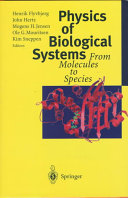 Physics of biological system : from molecules to species /
