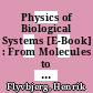 Physics of Biological Systems [E-Book] : From Molecules to Species /