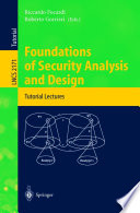 Foundations of Security Analysis and Design [E-Book] : Tutorial Lectures /