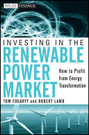 Investing in the renewable power market : how to profit from energy transformation [E-Book] /