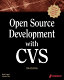 Open source development with CVS [E-Book] /