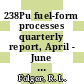 238Pu fuel-form processes quarterly report, April - June 1982 : [E-Book]