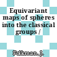 Equivariant maps of spheres into the classical groups /