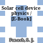 Solar cell device physics / [E-Book]