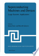 Superconducting Machines and Devices [E-Book] : Large Systems Applications /