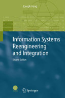 Information Systems Reengineering and Integration [E-Book] /