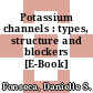 Potassium channels : types, structure and blockers [E-Book] /