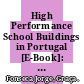 High Performance School Buildings in Portugal [E-Book]: A Life Cycle Perspective /