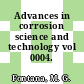 Advances in corrosion science and technology vol 0004.