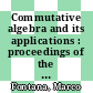 Commutative algebra and its applications : proceedings of the fifth International Fez Conference on Commutative Algebra and Applications, Fez, Morocco, June 23-28, 2008 [E-Book] /