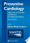 Preventive Cardiology [E-Book] : Insights Into the Prevention and Treatment of Cardiovascular Disease /