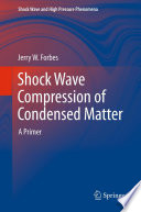 Shock Wave Compression of Condensed Matter [E-Book] : A Primer /