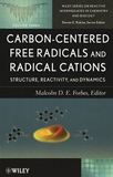 Carbon-centered free radicals and radical cations : structure, reactivity, and dynamics /