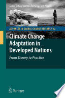 Climate Change Adaptation in Developed Nations [E-Book] : From Theory to Practice /