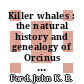 Killer whales : the natural history and genealogy of Orcinus orca in British Columbia and Washington State [E-Book] /