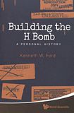Building the H bomb : a personal history /