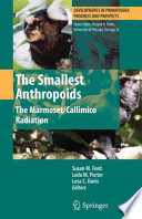 The Smallest Anthropoids [E-Book] : The Marmoset/Callimico Radiation /