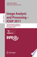Image Analysis and Processing – ICIAP 2011 [E-Book] : 16th International Conference, Ravenna, Italy, September 14-16, 2011, Proceedings, Part II /