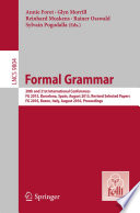 Formal Grammar [E-Book] : 20th and 21st International Conferences, FG 2015, Barcelona, Spain, August 2015, Revised Selected Papers. FG 2016, Bozen, Italy, August 2016, Proceedings /