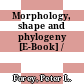 Morphology, shape and phylogeny [E-Book] /