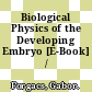 Biological Physics of the Developing Embryo [E-Book] /