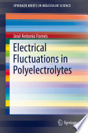 Electrical Fluctuations in Polyelectrolytes [E-Book] /