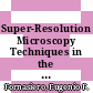 Super-Resolution Microscopy Techniques in the Neurosciences [E-Book] /