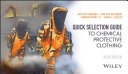 Quick selection guide to chemical protective clothing [E-Book] /