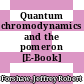 Quantum chromodynamics and the pomeron [E-Book] /