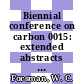 Biennial conference on carbon 0015: extended abstracts and program : Philadelphia, PA, 22.06.81-23.06.81.