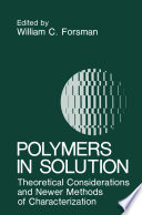 Polymers in Solution [E-Book] : Theoretical Considerations and Newer Methods of Characterization /