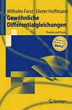 "Gewöhnliche Differentialgleichungen [E-Book] : Theorie und Praxis - vertieft und visualisiert mit Maple /