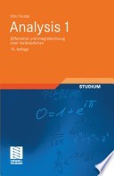 Analysis 1 [E-Book]: Differential- und Integralrechnung einer Veränderlichen /