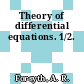 Theory of differential equations. 1/2.