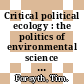 Critical political ecology : the politics of environmental science [E-Book] /