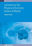 Lectures on the physics of extreme states of matter [E-Book] /