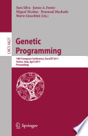 Genetic Programming [E-Book] : 14th European Conference, EuroGP 2011, Torino, Italy, April 27-29, 2011. Proceedings /
