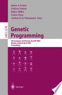 Genetic Programming [E-Book] : 5th European Conference, EuroGP 2002 Kinsale, Ireland, April 3–5, 2002 Proceedings /