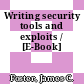 Writing security tools and exploits / [E-Book]
