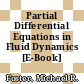 Partial Differential Equations in Fluid Dynamics [E-Book] /