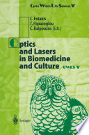 Optics and Lasers in Biomedicine and Culture [E-Book] : Contributions to the Fifth International Conference on Optics Within Life Sciences OWLS V Crete, 13–16 October 1998 /