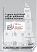 Structural monitoring of ARTistic and historical BUILding testimonies : selected, peer reviewed papers from the Final International Conference SMART BUILT 2014, March 27-29, 2014, Bari, Italy [E-Book] /