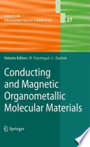 Conducting and Magnetic Organometallic Molecular Materials [E-Book] /