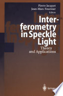Interferometry in Speckle Light [E-Book] : Theory and Applications /