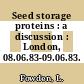 Seed storage proteins : a discussion : London, 08.06.83-09.06.83.
