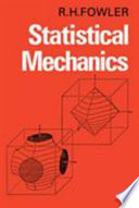 Statistical mechanics : the theory of the properties of matter in equilibrium /