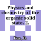 Physics and chemistry of the organic solid state. 2.