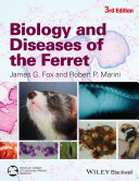 Biology and diseases of the ferret [E-Book] /